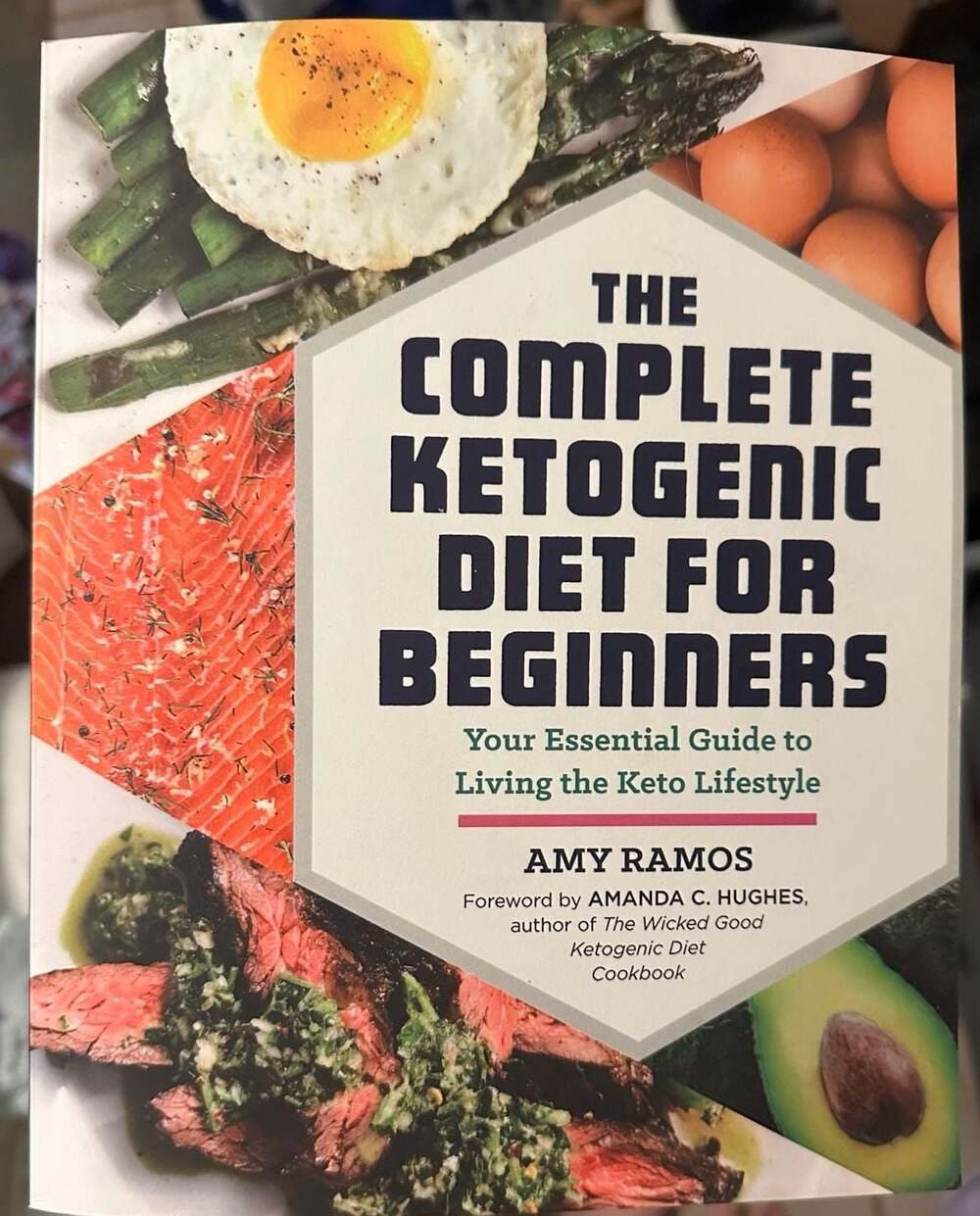 The Complete Ketogenic Diet for Beginners: Your Essential Guide to Living the Ke